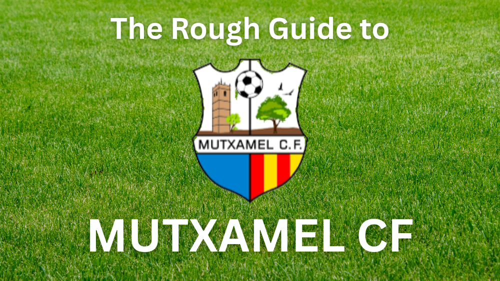 The Rough Guide to MUTXAMEL CF